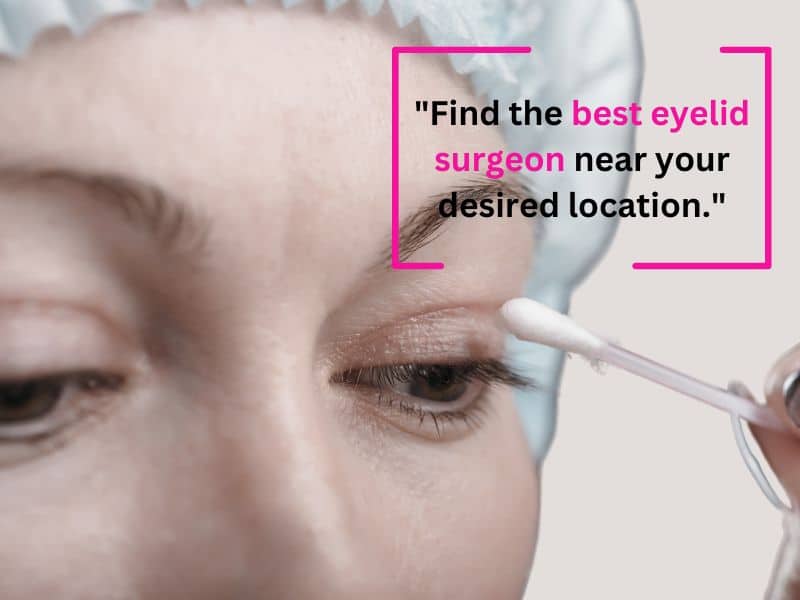 best blepharoplasty surgeon