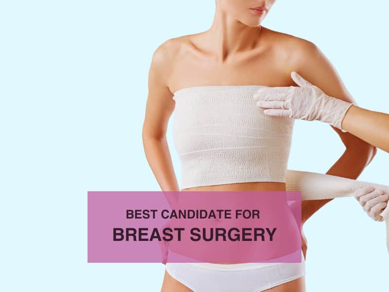 best candidate for breast surgery