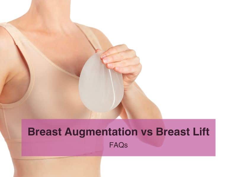 breast augmentation vs breast lift faqs