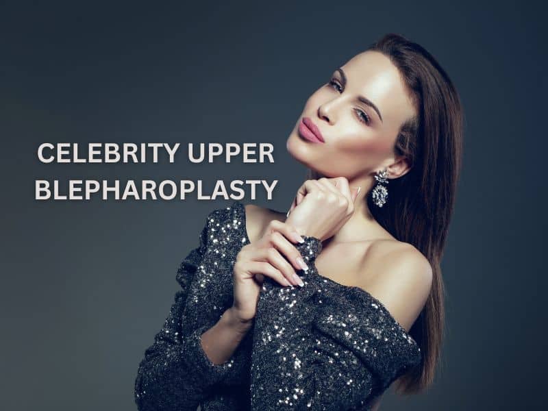 celebrity upper blepharoplasty