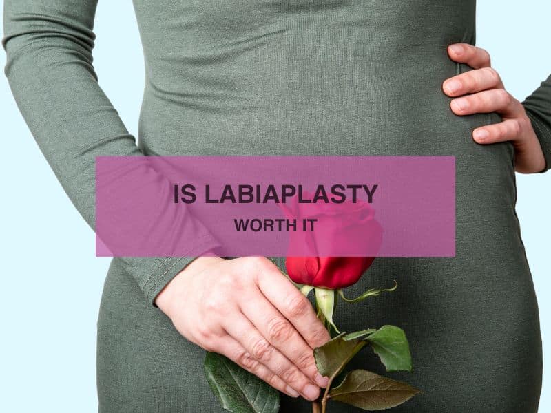 is labiaplasty worth it