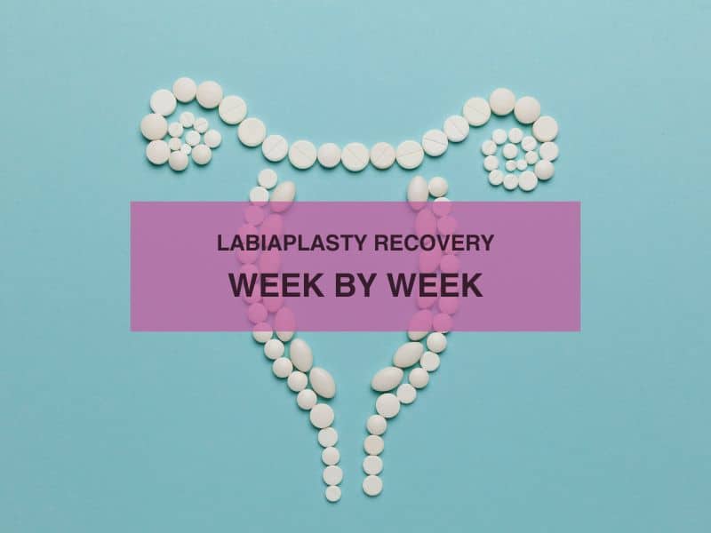 labiaplasty recovery week by week